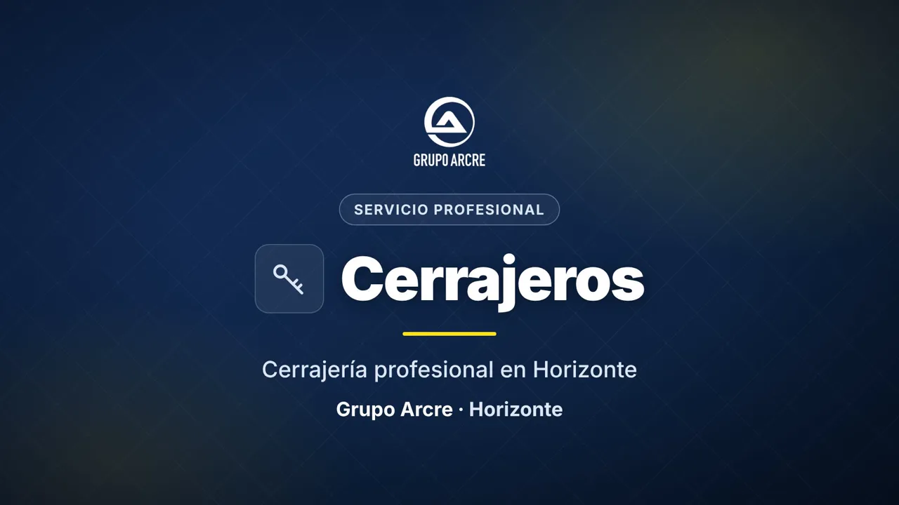 Cerrajería profesional en Horizonte