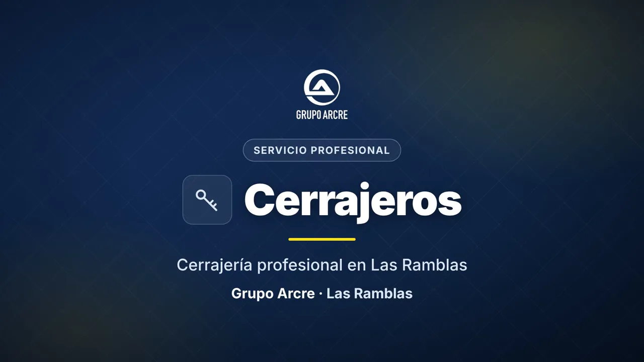 Cerrajería profesional en Las Ramblas